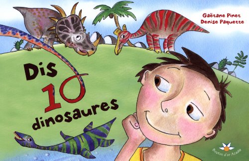 Stock image for Dis 10 dinosaures for sale by GF Books, Inc.