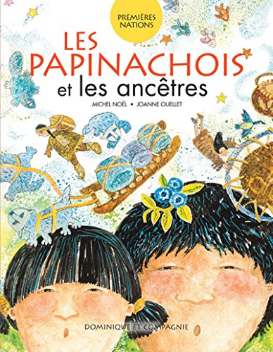 Beispielbild fr Les Papinachois et les Anctres zum Verkauf von Better World Books