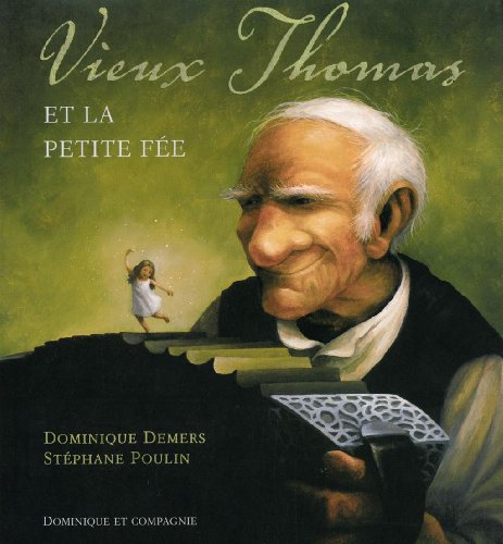 9782896864133: Vieux Thomas et la petite fe