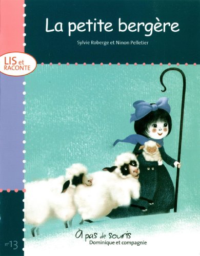 Beispielbild fr LIS ET RACONTE T.13 : LA PETITE BERGRE zum Verkauf von Better World Books