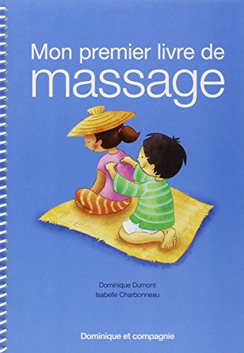 Beispielbild fr Mon premier livre de massage zum Verkauf von Better World Books