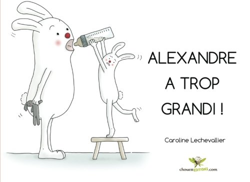 Stock image for Alexandre a trop grandi ! for sale by medimops
