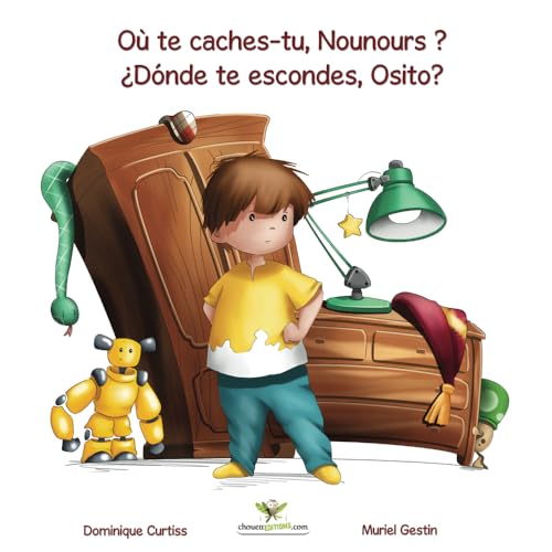 Stock image for O te caches-tu, Nounours ? - Dnde te escondes, Osito? (Livre + cahier d'activits bilingues en Franais - Espagnol) for sale by medimops