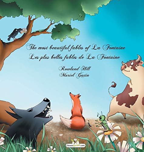 Stock image for The most beautiful fables of La Fontaine - Les plus belles fables de La Fontaine for sale by SecondSale