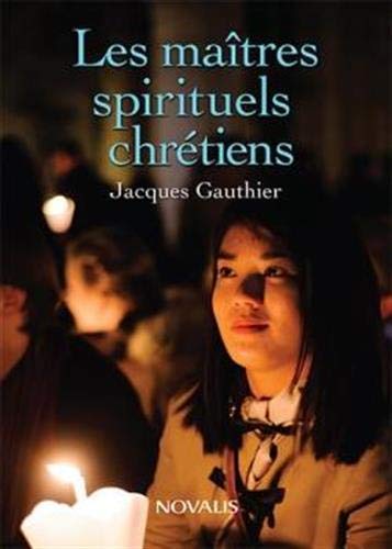 Beispielbild fr Maitres spirituels chretiens [Poche] Gauthier, Jacques zum Verkauf von BIBLIO-NET