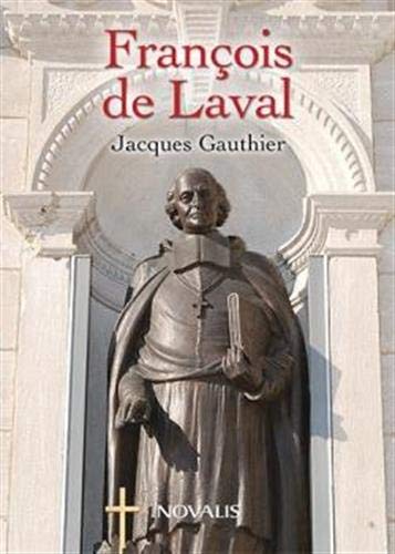 Beispielbild fr Francois de laval [Poche] Gauthier, Jacques zum Verkauf von BIBLIO-NET