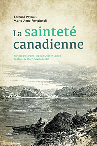 Beispielbild fr La saintet canadienne zum Verkauf von GF Books, Inc.
