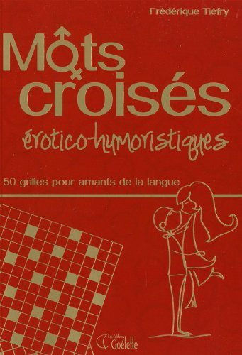 9782896901722: Mots croiss rotico-humoristiques - 50 grilles po