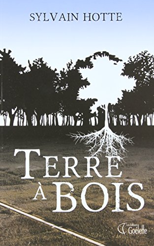 Beispielbild fr Terre  bois zum Verkauf von Better World Books