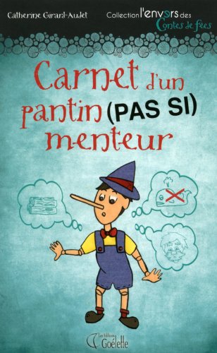 Beispielbild fr Carnet d'un pantin (pas si) menteur zum Verkauf von Better World Books