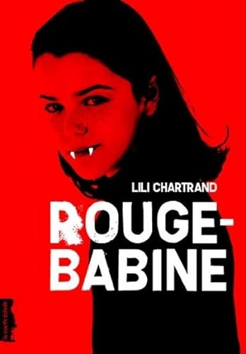 Stock image for Rouge-Babine (Vampire-dtective / Mission royale pour Rouge Babine / Rouge-Babine et l'Opration Jade / Cauchemar blanc pour Rouge-Babine) for sale by Ammareal