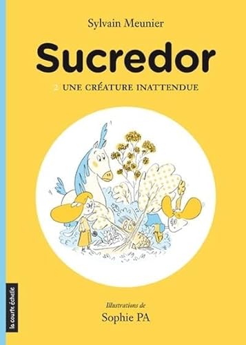 9782896951970: Sucredor v 02 une creature inattendue