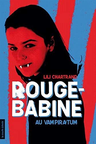 Stock image for Rouge-Babine V. 05, Rouge-Babine au Vampiratum for sale by ThriftBooks-Dallas