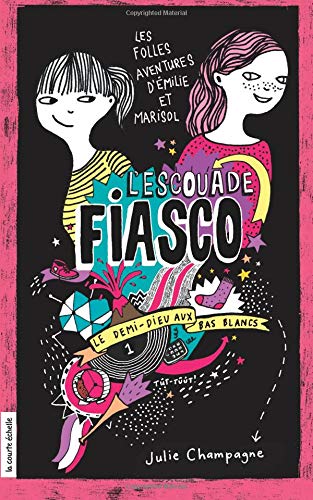 9782896957767: L'escouade fiasco v. 01 le demi-dieu aux bas blancs