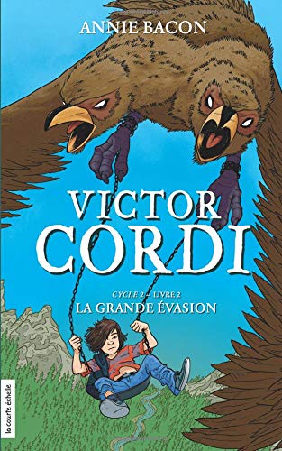 9782896957910: Victor cordi v 07 cycle 2 vol. 2 la grande evasion