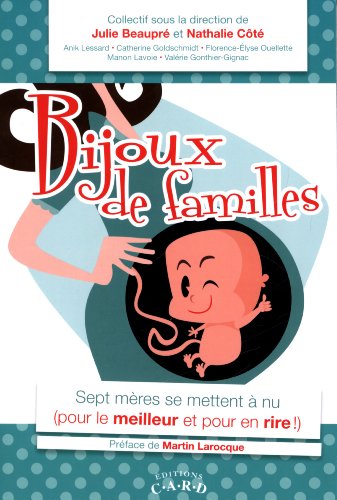 Imagen de archivo de Bijoux de Familles : Sept Mres Se Mettent  Nu (Pour le Meilleur et Pour en Rire!) a la venta por Better World Books