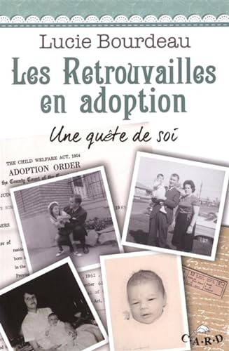 Beispielbild fr Les Retrouvailles en adoption - Une qute de soi zum Verkauf von medimops