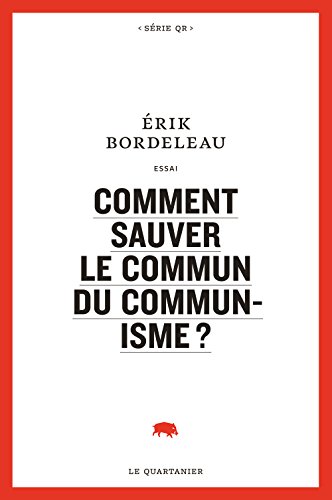 9782896981687: Comment sauver le commun du communisme ?