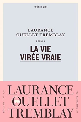 Stock image for La vie vire vraie for sale by EPICERIE CULTURELLE