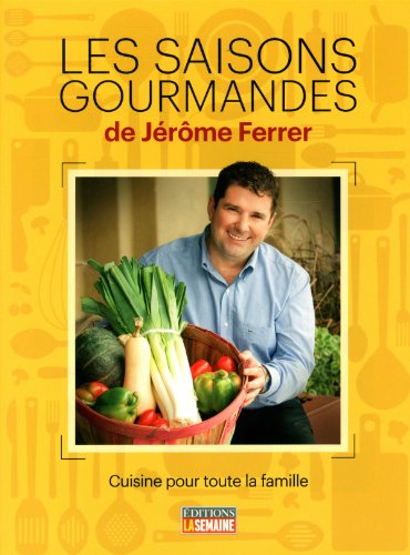Stock image for saisons gourmandes de Jrme Ferrer for sale by Better World Books Ltd
