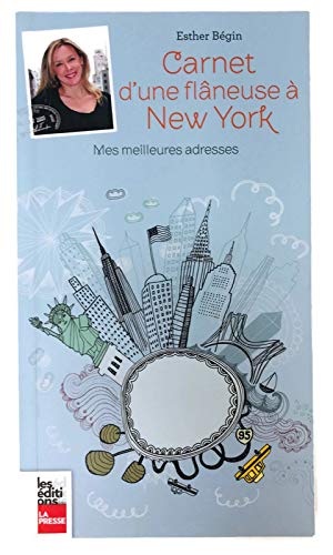 Beispielbild fr Carnet D'une Flneuse  New York : Mes Meilleures Adresses zum Verkauf von Better World Books