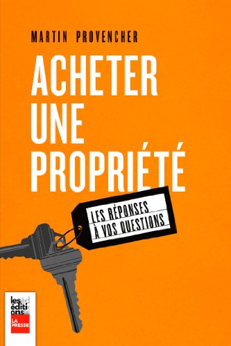 Beispielbild fr ACHETER UNE PROPRIT LES RPONSES  VOS QUESTIONS zum Verkauf von Librairie La Canopee. Inc.