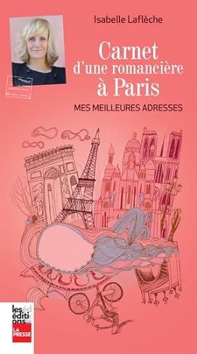 Stock image for Carnet d'une romanciere a paris : mes meilleures adresses for sale by Ammareal