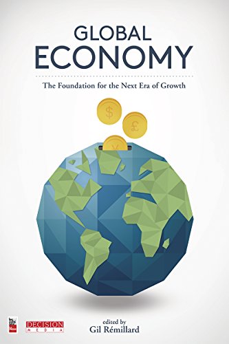 Beispielbild fr Global Economy : The Foundation for the Next ERA of Growth zum Verkauf von Better World Books Ltd