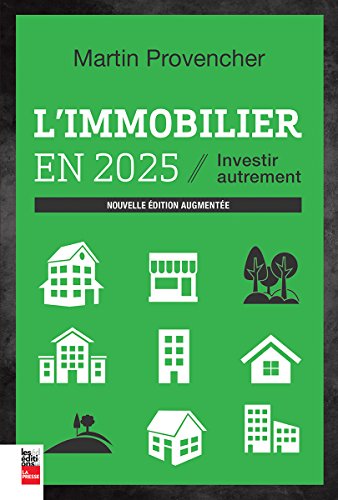 Beispielbild fr IMMOBILIER EN 2025 (L') : INVESTIR AUTREMENT N.. AUGMENTE zum Verkauf von Librairie La Canopee. Inc.