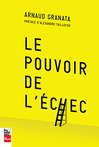 Beispielbild fr Le Pouvoir de l'chec zum Verkauf von Better World Books