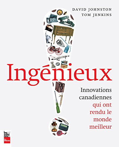 Imagen de archivo de Ingnieux: Innovations canadiennes qui ont rendu l a la venta por Irish Booksellers