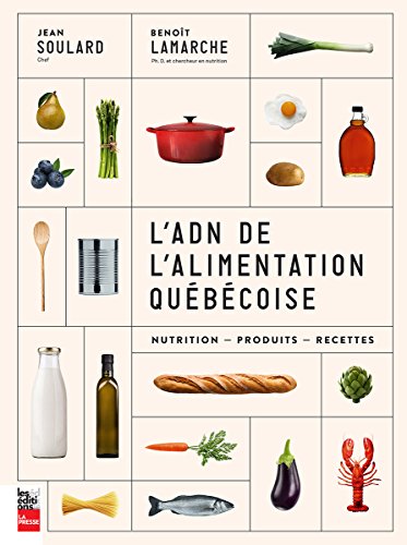 Beispielbild fr L'Adn de l'Alimentation Quebecoise zum Verkauf von GF Books, Inc.