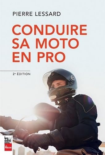 Beispielbild fr Conduire sa moto en pro zum Verkauf von Gallix