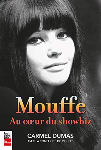 Stock image for Mouffe : Au coeur du showbiz for sale by GF Books, Inc.