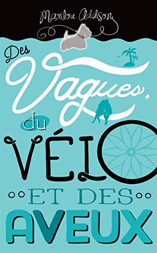 9782897090449: Des vagues, du velo et des aveux