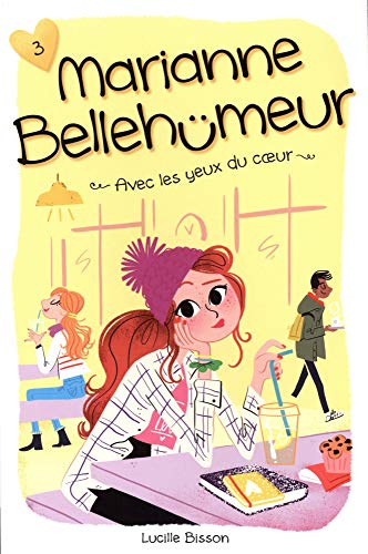 Stock image for MARIANNE BELLEHUMEUR V 03 AVEC LES YEUX DU COEUR for sale by ThriftBooks-Dallas