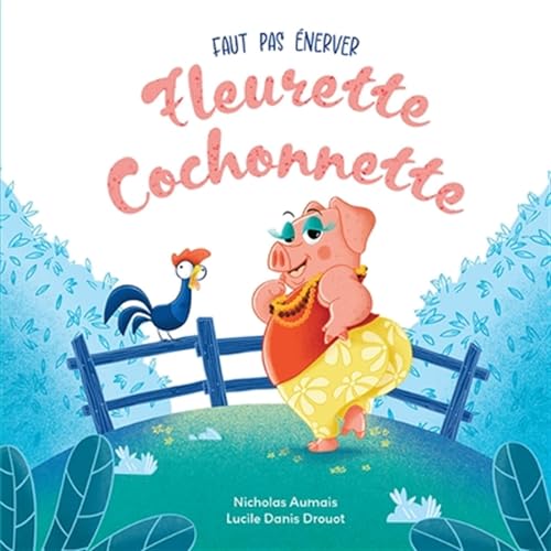 Beispielbild fr Faut pas nerver Fleurette Cochonnette zum Verkauf von Chapitre.com : livres et presse ancienne