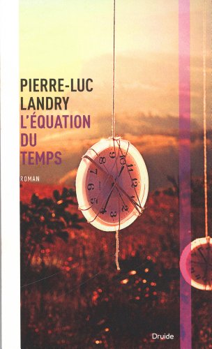 Stock image for L'quation du Temps : Roman for sale by Better World Books