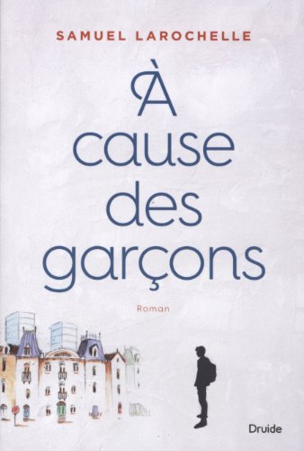 Stock image for  Cause des Garons : Roman for sale by Better World Books