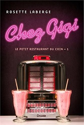 Stock image for CHEZ GIGI V 01 LE PETIT RESTAURANT DU COIN for sale by GF Books, Inc.