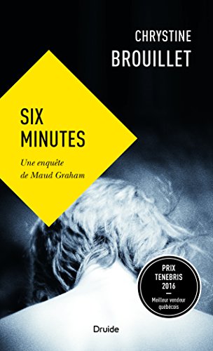 Stock image for SIX MINUTES (POCHE) UNE ENQUETE DE MAUD GRAHAM for sale by GF Books, Inc.
