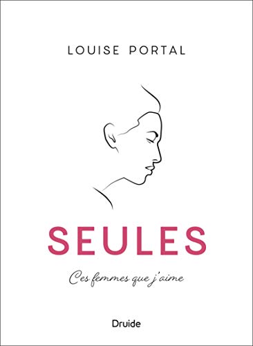Stock image for SEULES. PORTRAITS DE FEMMES for sale by medimops