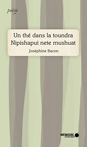 9782897120955: Un th dans la toundra: Edition bilingue franais-montagnais