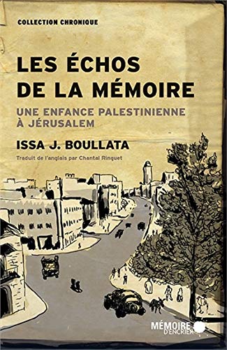 Beispielbild fr CHOS DE LA MMOIRE (LES) : UNE ENFANCE PALESTINIENNE  JRUSALEM zum Verkauf von Librairie La Canopee. Inc.