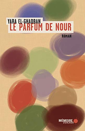 Beispielbild fr Le Parfum De Nour zum Verkauf von RECYCLIVRE