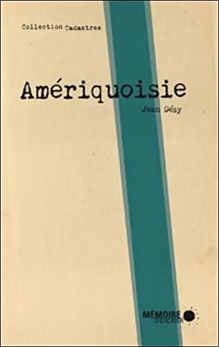 Beispielbild fr Am�riquoisie (Cadastres) (French Edition) zum Verkauf von Russell Books