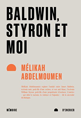 Beispielbild fr Baldwin, Styron et moi zum Verkauf von medimops