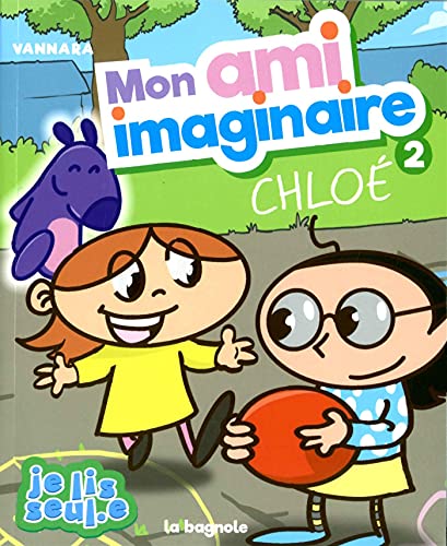 Beispielbild fr Mon ami imaginaire / 2. Chlo (French Book) zum Verkauf von Books Unplugged