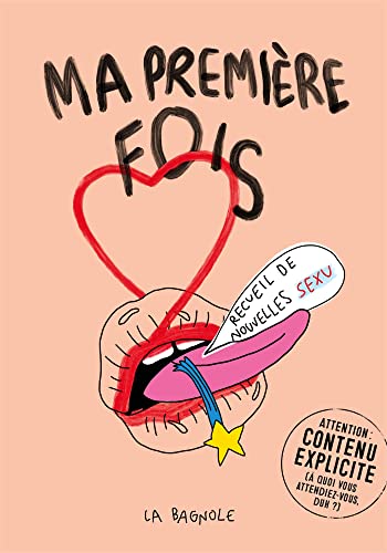 Beispielbild fr Ma premire fois: Recueil de nouvelles sexu zum Verkauf von GF Books, Inc.