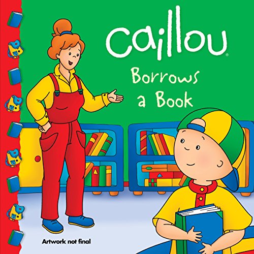Stock image for Caillou Borrows a Book (Clubhouse) for sale by Orion Tech